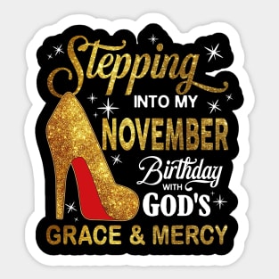 Stepping Into My November Birthday With God's Grace And Mercy Sticker